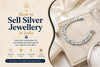 How to Sell Silver Jewellery in India