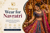 What to Wear for Navratri: Outfit and Jewellery Guide for All Nine Nights